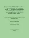 Review of the U.S. Climate Change Science Program's Synthesis and Assessment Product 5.2, "Best Practice Approaches for Characterizing, Communicating, and Incorporating Scientific Uncertainty in Climate Decision Making" cover
