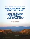 Plans and Practices for Groundwater Protection at the Los Alamos National Laboratory cover