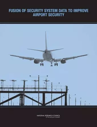 Fusion of Security System Data to Improve Airport Security cover