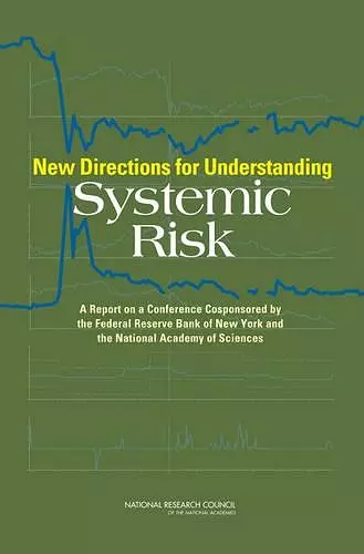 New Directions for Understanding Systemic Risk cover