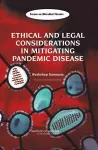 Ethical and Legal Considerations in Mitigating Pandemic Disease cover
