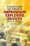 Countering the Threat of Improvised Explosive Devices cover