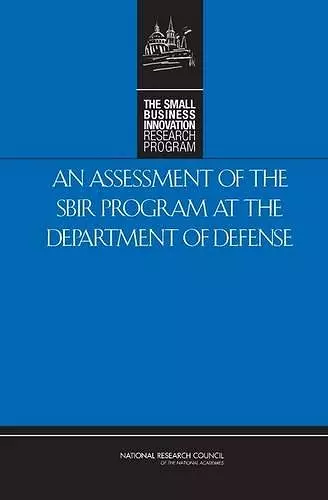 An Assessment of the SBIR Program at the Department of Defense cover