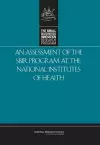 An Assessment of the SBIR Program at the National Institutes of Health cover