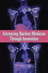 Advancing Nuclear Medicine Through Innovation cover