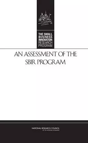 An Assessment of the SBIR Program cover