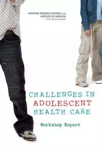 Challenges in Adolescent Health Care cover