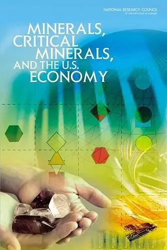 Minerals, Critical Minerals, and the U.S. Economy cover