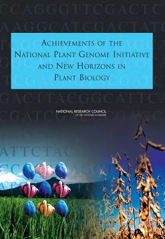 Achievements of the National Plant Genome Initiative and New Horizons in Plant Biology cover