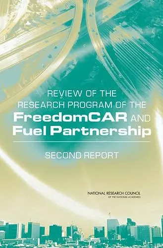 Review of the Research Program of the FreedomCAR and Fuel Partnership cover