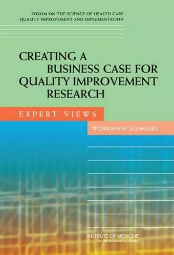 Creating a Business Case for Quality Improvement Research cover