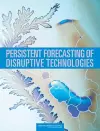 Persistent Forecasting of Disruptive Technologies cover