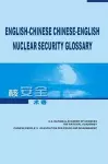 English-Chinese, Chinese-English Nuclear Security Glossary cover