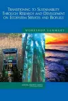 Transitioning to Sustainability Through Research and Development on Ecosystem Services and Biofuels cover