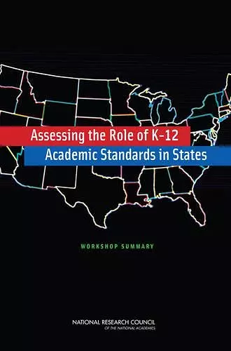 Assessing the Role of K-12 Academic Standards in States cover