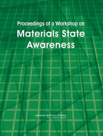 Proceedings of a Workshop on Materials State Awareness cover