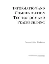 Information and Communication Technology and Peacebuilding cover