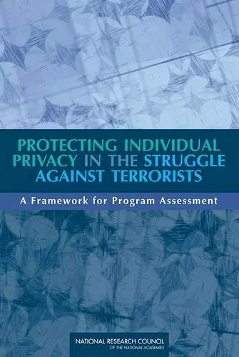 Protecting Individual Privacy in the Struggle Against Terrorists cover