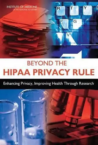 Beyond the HIPAA Privacy Rule cover