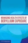 Managing Health Effects of Beryllium Exposure cover