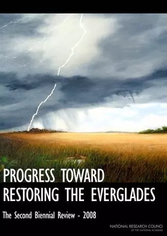 Progress Toward Restoring the Everglades cover