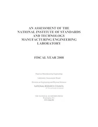 An Assessment of the National Institute of Standards and Technology Manufacturing Engineering Laboratory cover