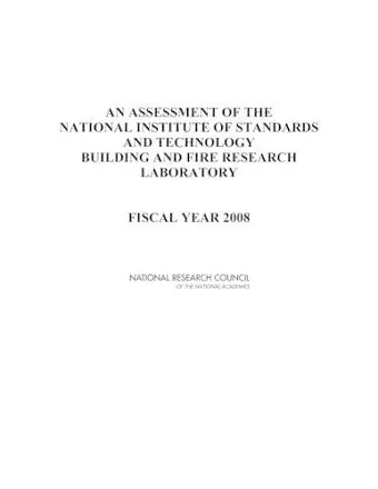 An Assessment of the National Institute of Standards and Technology Building and Fire Research Laboratory cover
