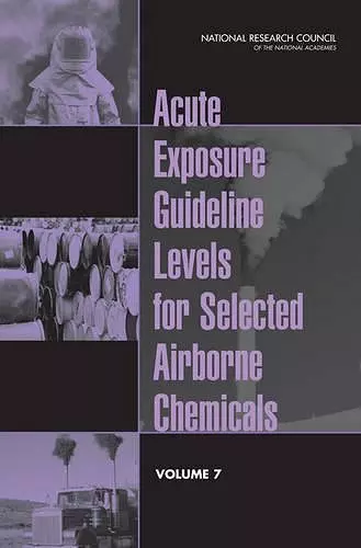 Acute Exposure Guideline Levels for Selected Airborne Chemicals cover