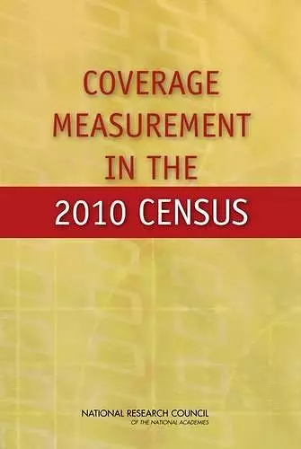 Coverage Measurement in the 2010 Census cover