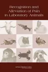 Recognition and Alleviation of Pain in Laboratory Animals cover