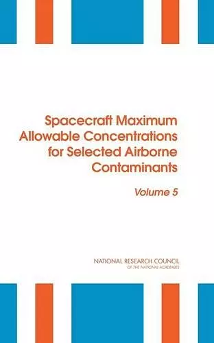 Spacecraft Maximum Allowable Concentrations for Selected Airborne Contaminants cover
