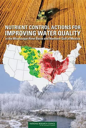 Nutrient Control Actions for Improving Water Quality in the Mississippi River Basin and Northern Gulf of Mexico cover