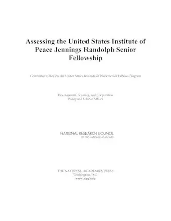 Assessing the United States Institute of Peace Jennings Randolph Senior Fellowship cover