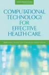 Computational Technology for Effective Health Care cover