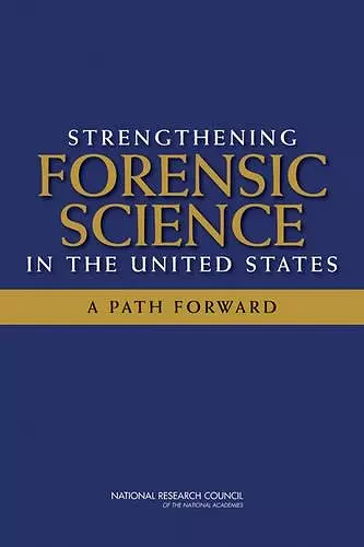 Strengthening Forensic Science in the United States cover