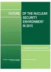 Future of the Nuclear Security Environment in 2015 cover