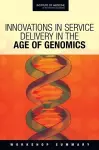 Innovations in Service Delivery in the Age of Genomics cover