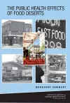 The Public Health Effects of Food Deserts cover