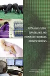 Sustaining Global Surveillance and Response to Emerging Zoonotic Diseases cover