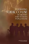 Combating Tobacco Use in Military and Veteran Populations cover