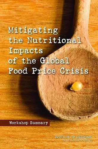 Mitigating the Nutritional Impacts of the Global Food Price Crisis cover