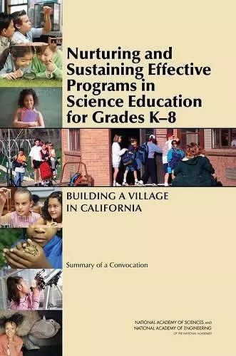 Nurturing and Sustaining Effective Programs in Science Education for Grades K-8 cover