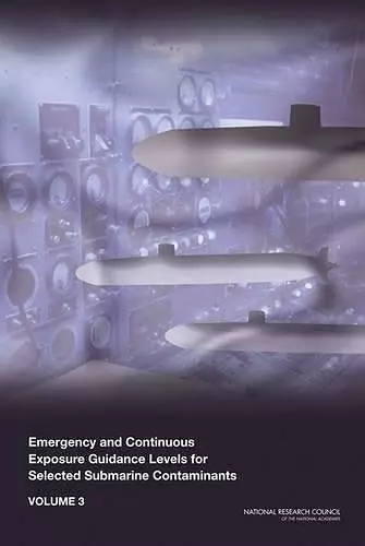 Emergency and Continuous Exposure Guidance Levels for Selected Submarine Contaminants cover