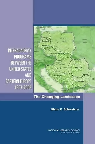 Interacademy Programs Between the United States and Eastern Europe 1967-2009 cover