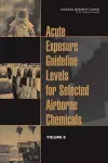 Acute Exposure Guideline Levels for Selected Airborne Chemicals cover