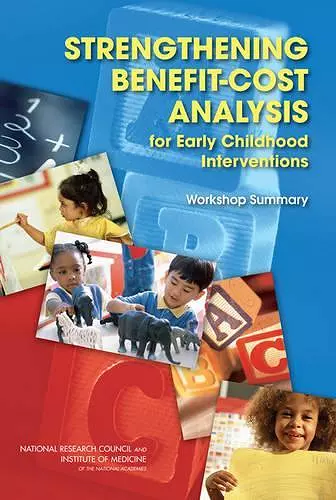 Strengthening Benefit-Cost Analysis for Early Childhood Interventions cover