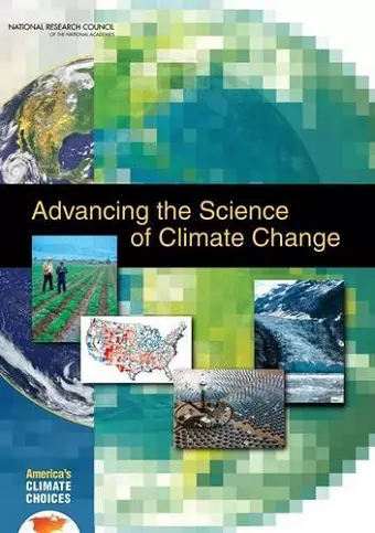 Advancing the Science of Climate Change cover