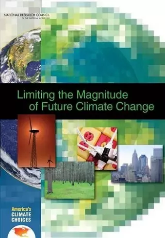 Limiting the Magnitude of Future Climate Change cover