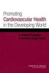 Promoting Cardiovascular Health in the Developing World cover
