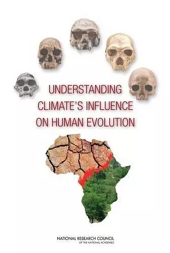 Understanding Climate's Influence on Human Evolution cover